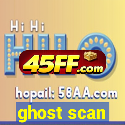 ghost scan